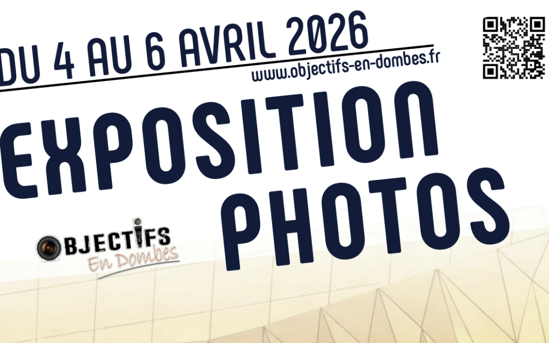 Exposition objectifs en Dombes, du 04 au 06 avril 2026